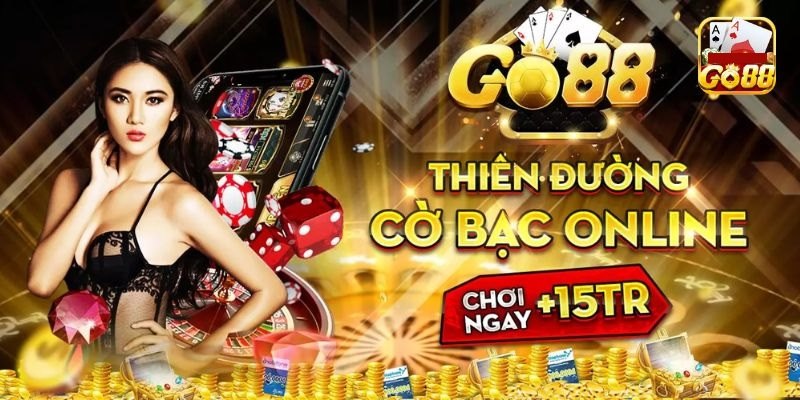 GO88 là địa điểm đáng trải nghiệm nhất 2023